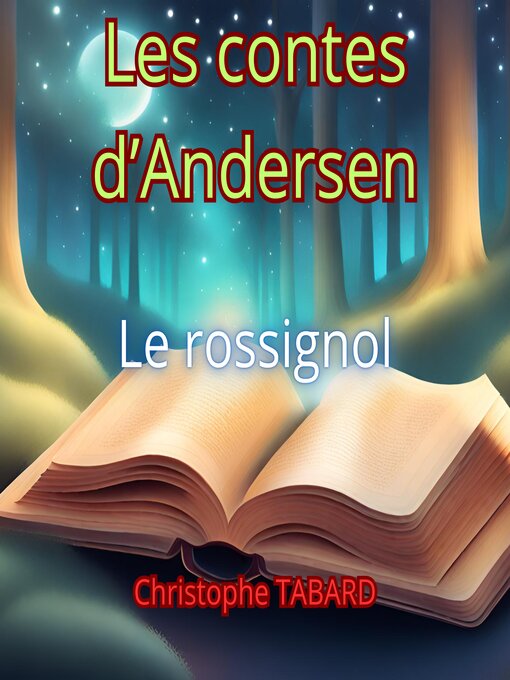 Title details for Le rossignol by Hans Christina Andersen - Available